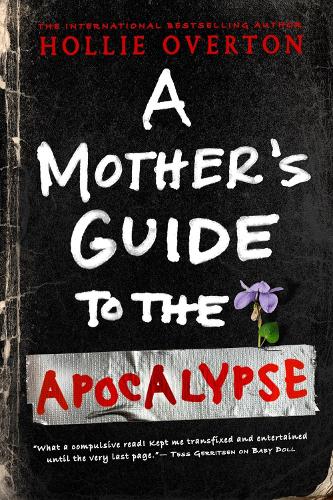 Паперова книга «A Mother's Guide to the Apocalypse», автор Холлі Овертон - фото №1