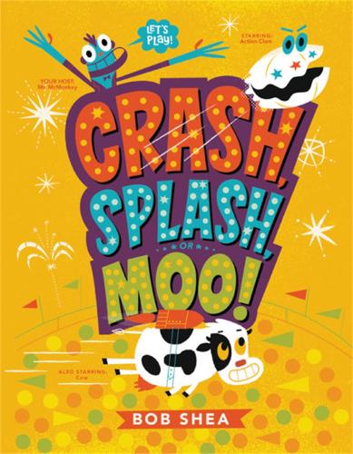 Паперова книга «Crash, Splash, or Moo!», автор Боб Ши - фото №1