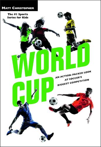 Бумажная книга «World Cup (Revised): An Action-Packed Look at Soccer's Biggest Competition», автор Мэтт Кристофер - фото №1