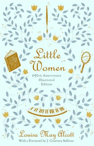Бумажная книга «Little Women (Illustrated): 150th Anniversary Edition», автор Луиза Мэй Олкотт - фото №1