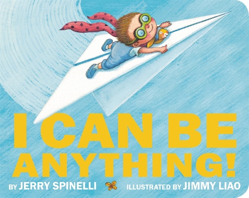 Паперова книга «I Can Be Anything!», автор Джеррі Спінеллі - фото №1