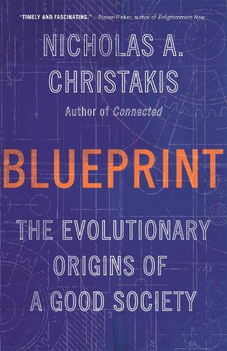 Паперова книга «Blueprint: The Evolutionary Origins of a Good Society», автор Ніколас А. Крістакіс - фото №1