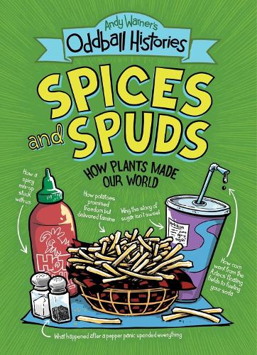 Бумажная книга «Andy Warner's Oddball Histories: Spices and Spuds», автор Энди Уорнер - фото №1