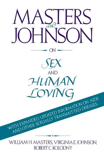 Бумажная книга «Masters and Johnson on Sex and Human Loving», авторов Вирджиния Джонсон, Уильям Мастерс - фото №1