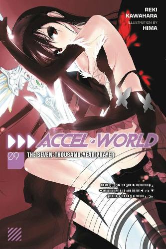 Паперова книга «Accel World, Vol. 9 (light novel): The Seven-Thousand-Year Prayer», автор Рекі Кавахара - фото №1