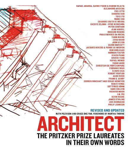 Паперова книга «Architect (New edition): The Pritzker Prize Laureates in Their Own Words», авторів Грейс Онг Ян, Рут Пелтасон - фото №1