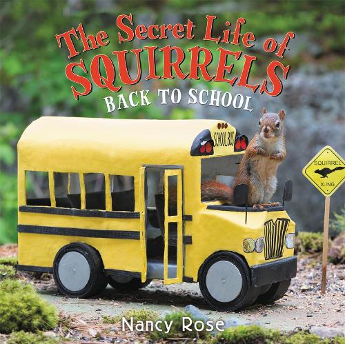 Паперова книга «The Secret Life of Squirrels: Back to School!», автор Ненсі Роуз - фото №1