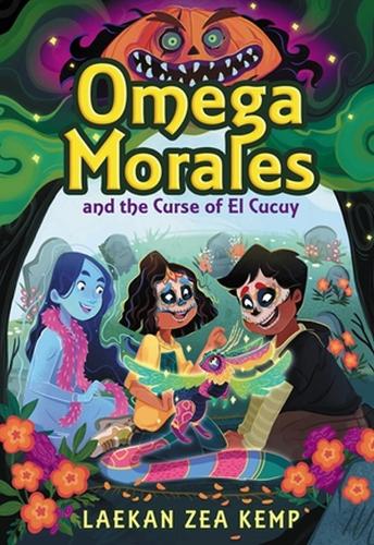 Бумажная книга «Omega Morales and the Curse of El Cucuy», автор Лаекан З. Кемп - фото №1