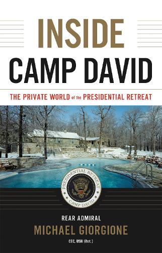 Паперова книга «Inside Camp David: The Private World of the Presidential Retreat», автор Майкл Джорджоне - фото №1