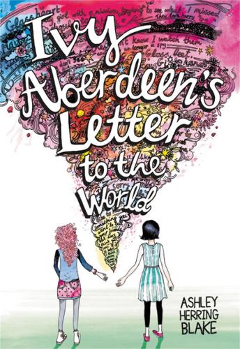 Бумажная книга «Ivy Aberdeen's Letter to the World», автор Эшли Херринг Блейк - фото №1
