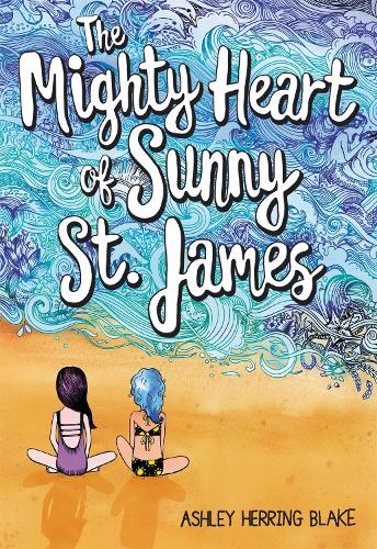 Бумажная книга «The Mighty Heart of Sunny St. James», автор Эшли Херринг Блейк - фото №1
