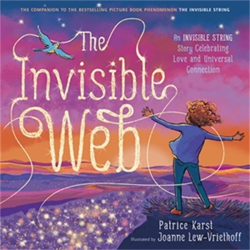 Бумажная книга «The Invisible Web: An Invisible String Story Celebrating Love and Universal Connection», автор Патрис Карст - фото №1