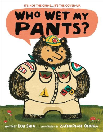 Паперова книга «Who Wet My Pants?», авторів Боб Ши, Захарія Огора - фото №1