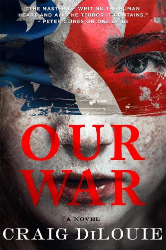Паперова книга «Our War: A Novel», автор Крейг ДіЛуї - фото №1