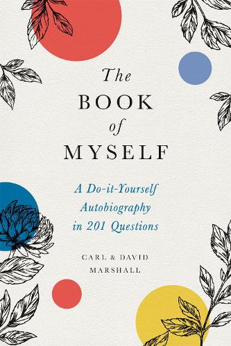 Паперова книга «The Book of Myself (New edition): A Do-It-Yourself Autobiography in 201 Questions», авторів Карл Маршалл, Девід Маршалл - фото №1