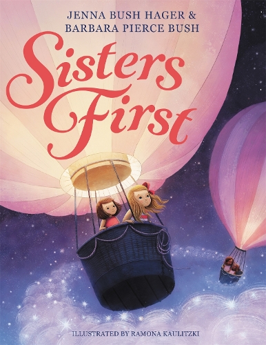 [object Object] «Sisters First», авторов Барбара Пирс Буш, Дженна Буш Хагер - фото №1