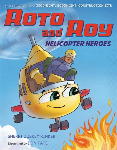 Бумажная книга «Roto and Roy: Helicopter Heroes», автор Шерри Даски Ринкер - фото №1