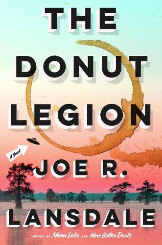 Бумажная книга «The Donut Legion: A Novel», автор Джо Р. Лэнсдейл - фото №1