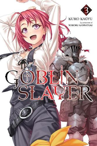 Бумажная книга «Goblin Slayer, Vol. 3 (light novel)», автор Кумо Кагью - фото №1
