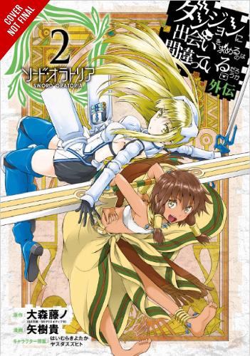 Бумажная книга «Is It Wrong to Try to Pick Up Girls in a Dungeon? Sword Oratoria, Vol. 2», автор Фудзино Омори - фото №1
