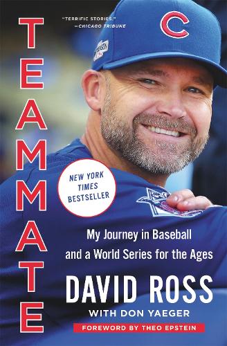 Паперова книга «Teammate: My Journey in Baseball and a World Series for the Ages», авторів Девід Росс, Дон Ягер - фото №1