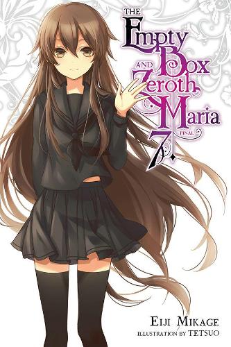 Бумажная книга «The Empty Box and Zeroth Maria, Vol. 7 (light novel)», автор Эйдзи Микагэ - фото №1