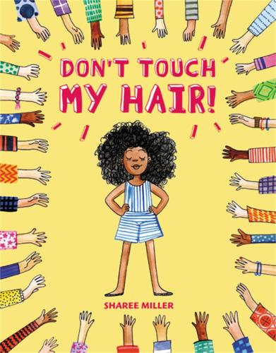 Паперова книга «Don't Touch My Hair!», автор Шарі Міллер - фото №1