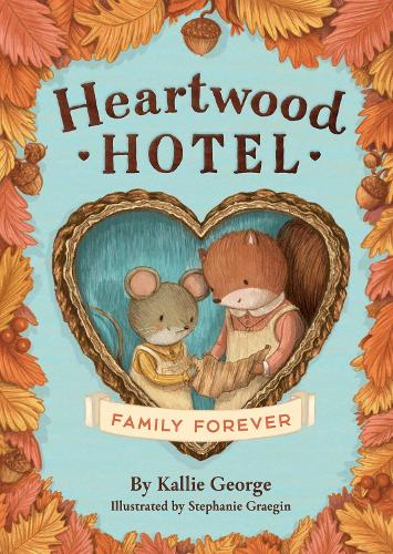 Бумажная книга «Heartwood Hotel: Family Forever», автор Калли Джордж - фото №1