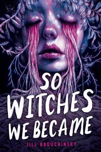 Паперова книга «So Witches We Became», автор Джилл Багучинський - фото №1