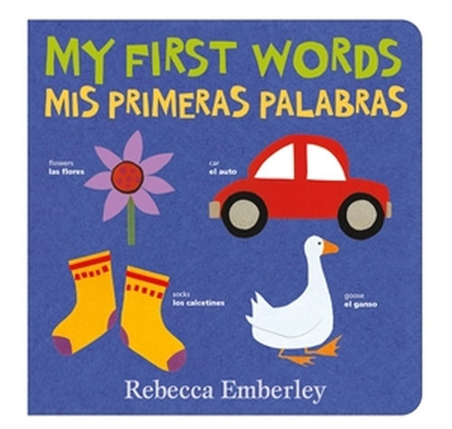 Паперова книга «My First Words / Mis Primeras Palabras», автор Ребекка Емберлі - фото №1