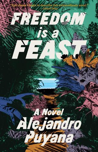 Бумажная книга «Freedom Is a Feast», автор Алехандро Пуяна - фото №1