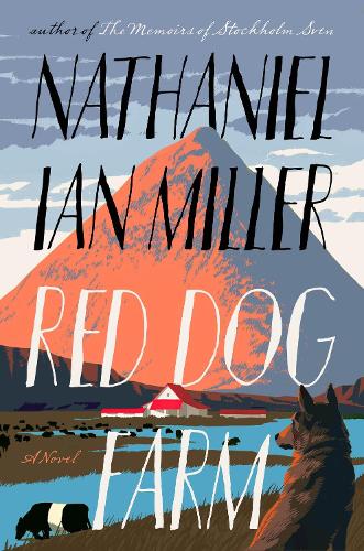Бумажная книга «Red Dog Farm: A Novel», автор Натаниэль Ян Миллер - фото №1