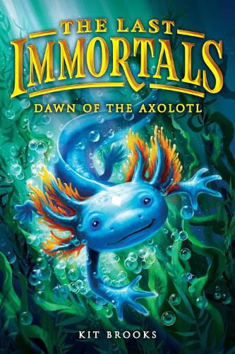 Бумажная книга «The Last Immortals: Dawn of the Axolotl», автор Кит Брукс - фото №1
