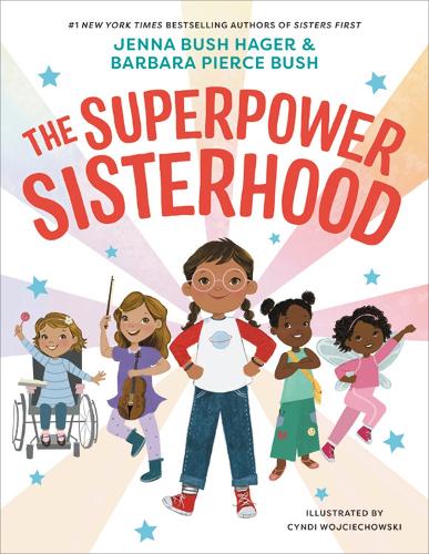 Бумажная книга «The Superpower Sisterhood», авторов Барбара Пирс Буш, Синди Войцеховски, Дженна Буш Хагер - фото №1