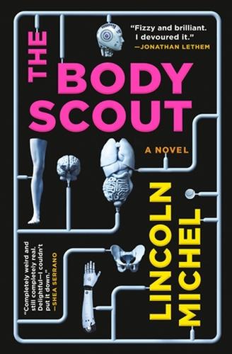 Бумажная книга «The Body Scout: A Novel», автор Линкольн Мишель - фото №1