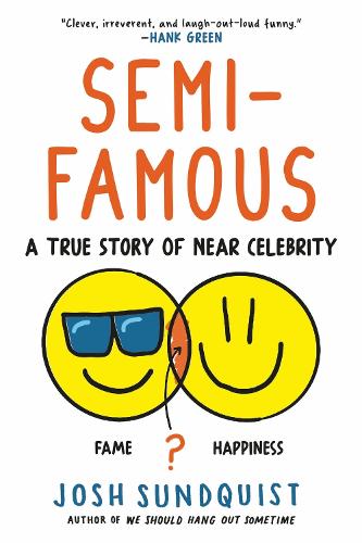 Паперова книга «Semi-Famous: A True Story of Near Celebrity», автор Джош Сандквіст - фото №1