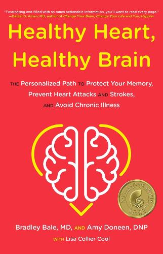 Паперова книга «Healthy Heart, Healthy Brain: The Personalized Path to Protect Your Memory, Prevent Heart Attacks and Strokes, and Avoid Chronic Illness», авторів Емі Донін, Бредлі Бейл - фото №1