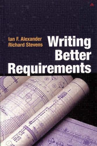 [object Object] «Writing Better Requirements: Writing Better Requirements», авторів Ієн Александер, Річард Стівенс - фото №1