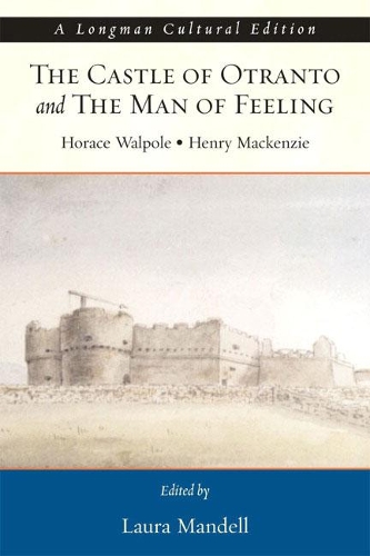 Бумажная книга «Castle of Otranto and the Man of Feeling», авторов Генри Маккензи, Гораций Уолпол, Лора Манделл - фото №1