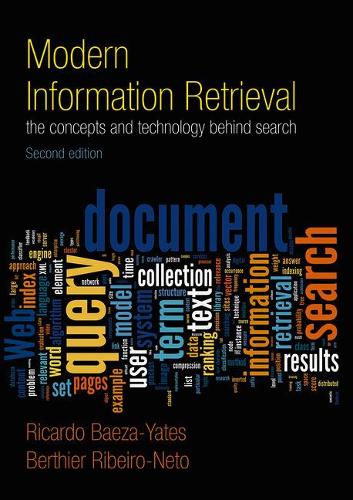 [object Object] «Modern Information Retrieval: The Concepts and Technology behind Search», авторів Бертьє Рібейро-Нето, Рікардо Баеза-Єйтс - фото №1