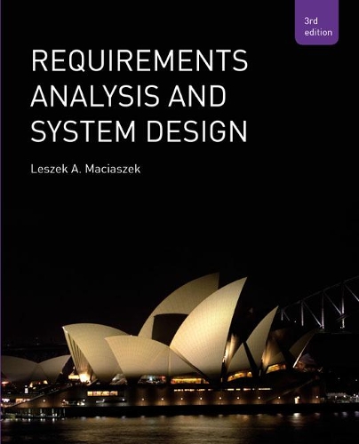 Бумажная книга «Requirements Analysis and Systems Design», автор Лешек Мацяшек - фото №1