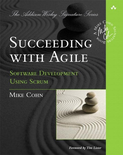 [object Object] «Succeeding with Agile:  Software Development Using Scrum», автор Майк Кон - фото №1
