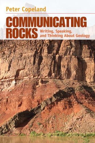 Бумажная книга «Communicating Rocks:  Writing, Speaking, and Thinking About Geology», автор Питер Коупленд - фото №1