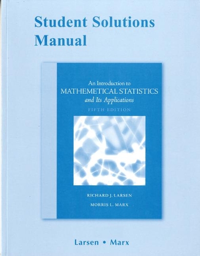 [object Object] «Student Solutions Manual for Introduction to Mathematical Statistics and Its Applications», авторів Морріс Л. Маркс, Річард Дж. Ларсен - фото №1