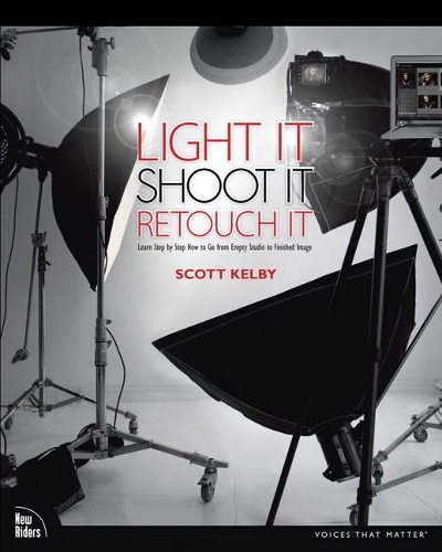 Бумажная книга «Light It, Shoot It, Retouch It:  Learn Step by Step How to Go from Empty Studio to Finished Image», автор Скотт Келби - фото №1