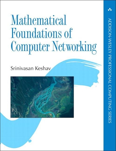 Паперова книга «Mathematical Foundations of Computer Networking», автор Срінівасан Кешав - фото №1