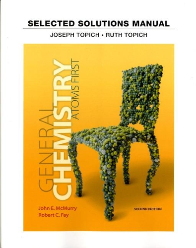 Бумажная книга «Student Solutions Manual for General Chemistry:  Atoms First», авторов Джон Макмурри, Роберт К. Фэй - фото №1