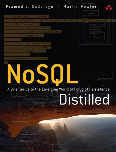 [object Object] «NoSQL Distilled:  A Brief Guide to the Emerging World of Polyglot Persistence», автор Прамод Дж. Садаладж - фото №1