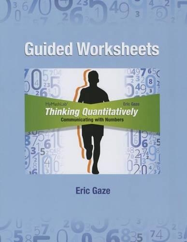 Паперова книга «Guided Worksheets for Thinking Quantitatively:  Communicating with Numbers», автор Ерік Гейз - фото №1