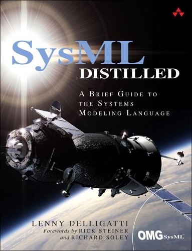 [object Object] «SysML Distilled:  A Brief Guide to the Systems Modeling Language», автор Ленні Деллігатті - фото №1